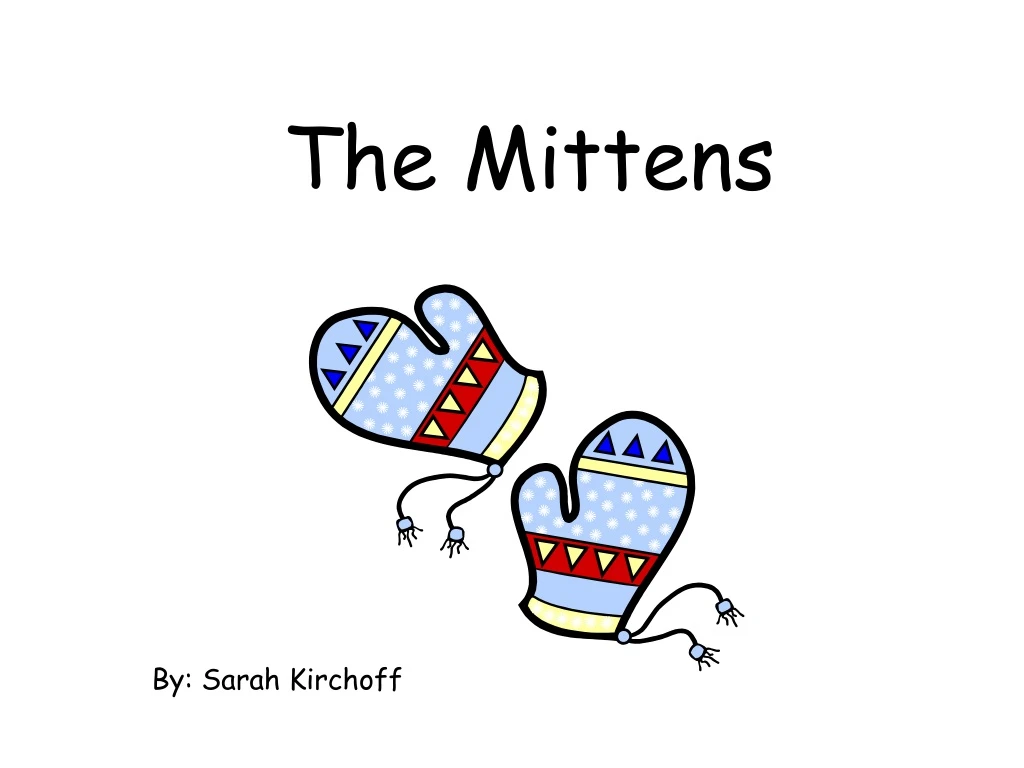 the mittens