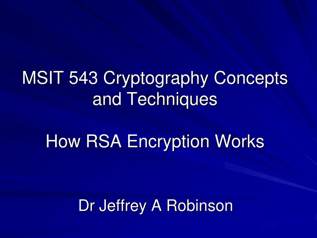msit 543 cryptography concepts and techniques how rsa encryption works