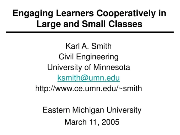 Engaging Learners Cooperatively in Large and Small Classes