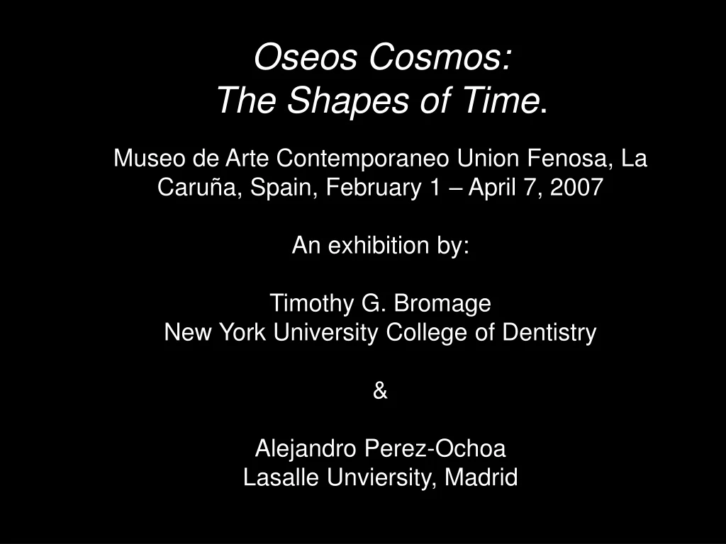 oseos cosmos the shapes of time museo de arte