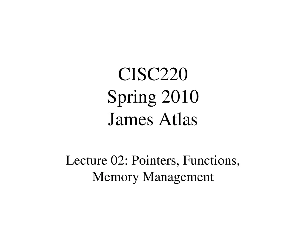 cisc220 spring 2010 james atlas