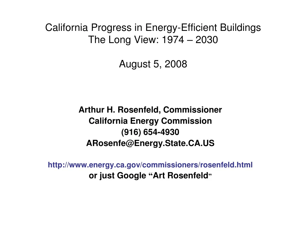 california progress in energy efficient buildings the long view 1974 2030 august 5 2008