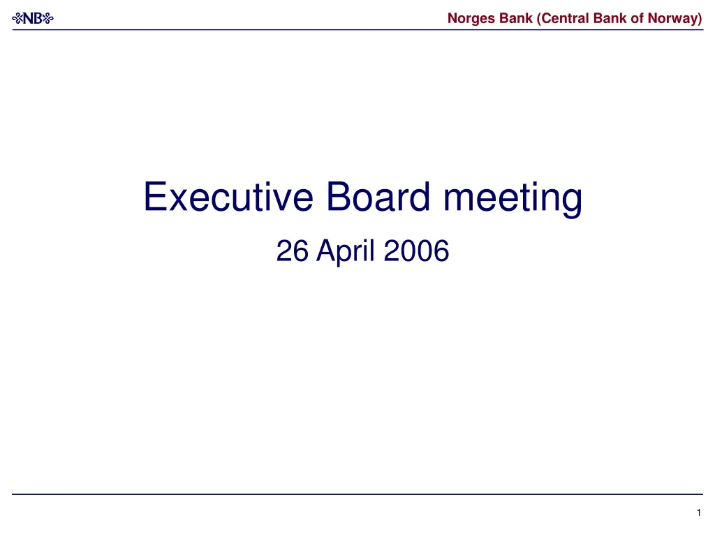 executive board meeting 26 april 2006