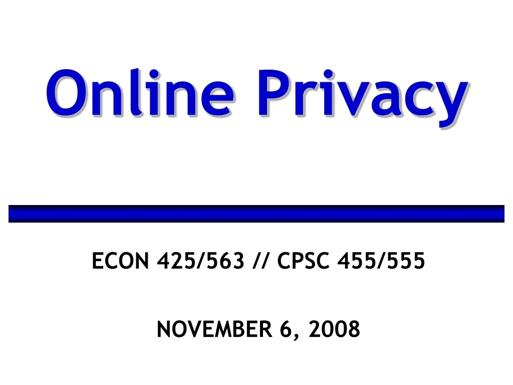 econ 425 563 cpsc 455 555 november 6 2008