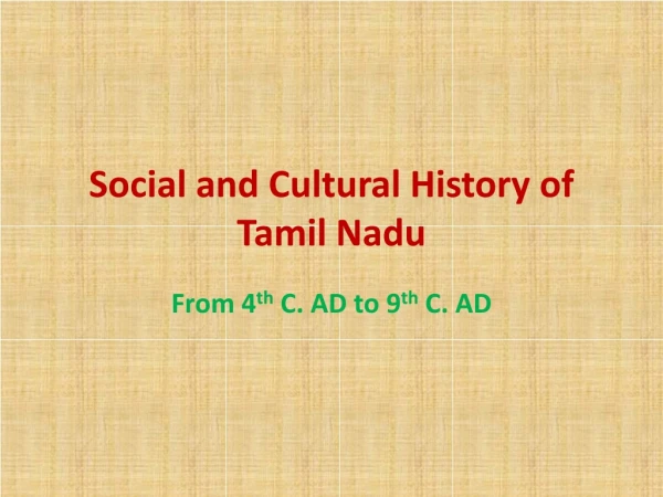 Social and Cultural History of Tamil Nadu