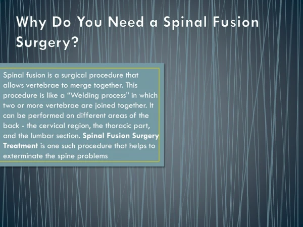 why do you need a spinal fusion surgery