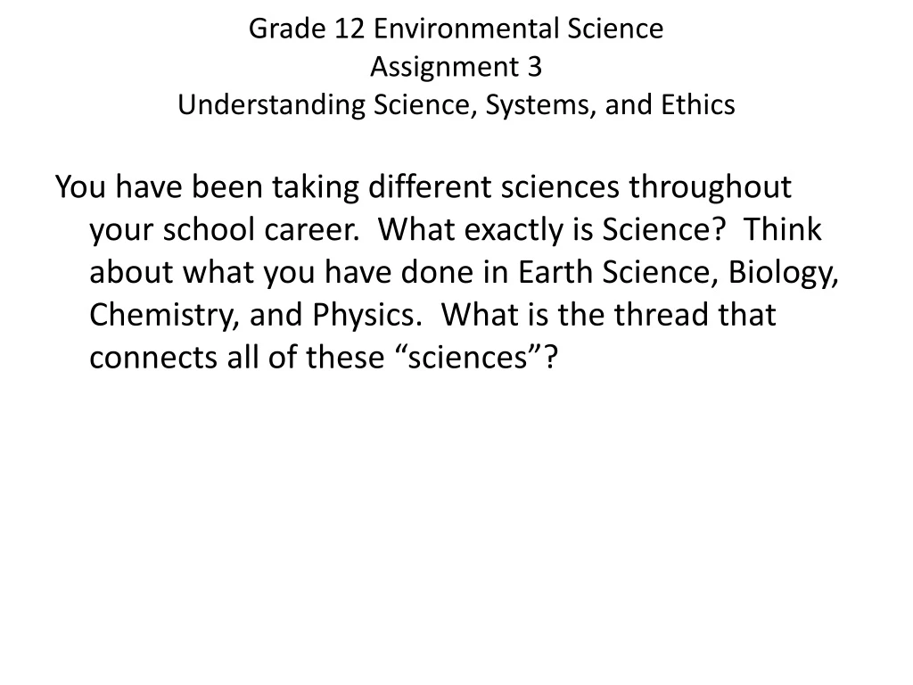 grade 12 environmental science assignment 3 understanding science systems and ethics