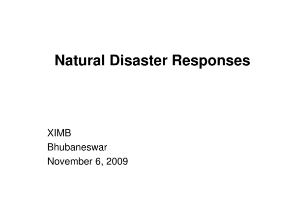 Natural Disaster Responses