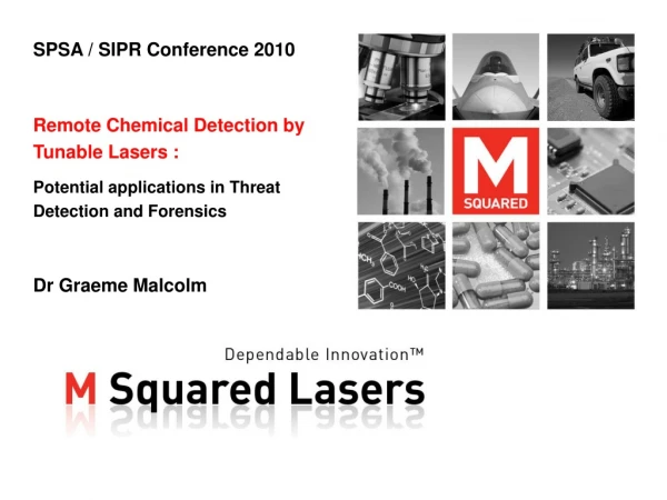 SPSA / SIPR Conference 2010 Remote Chemical Detection by Tunable Lasers :