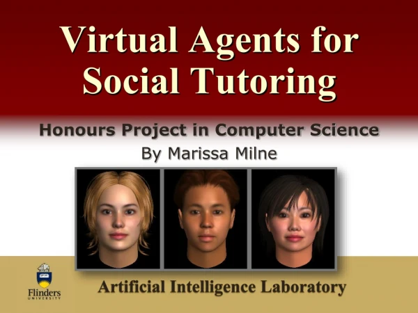 Virtual Agents for Social Tutoring