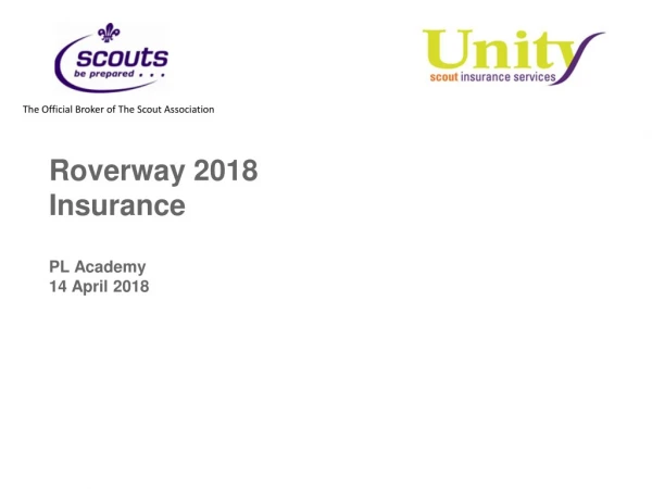 Roverway 2018 Insurance PL Academy 14 April 2018