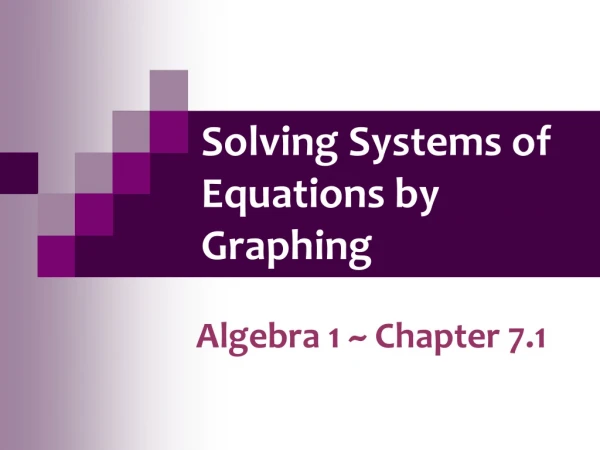 Solving Systems of Equations by Graphing