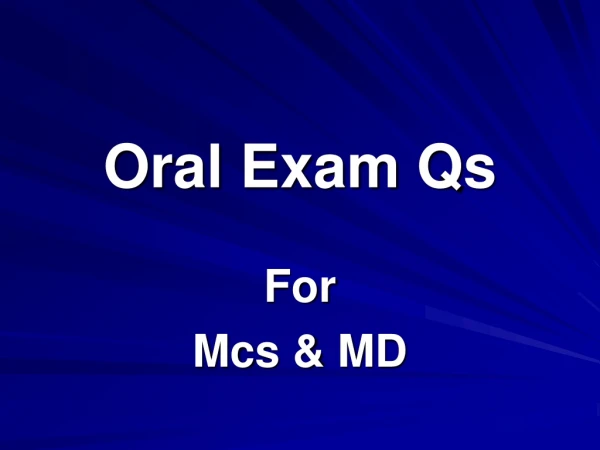 Oral Exam Qs