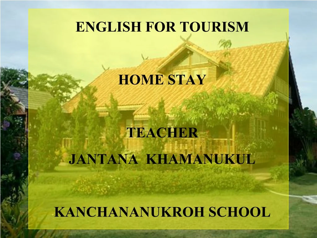 english for tourism home stay teacher jantana