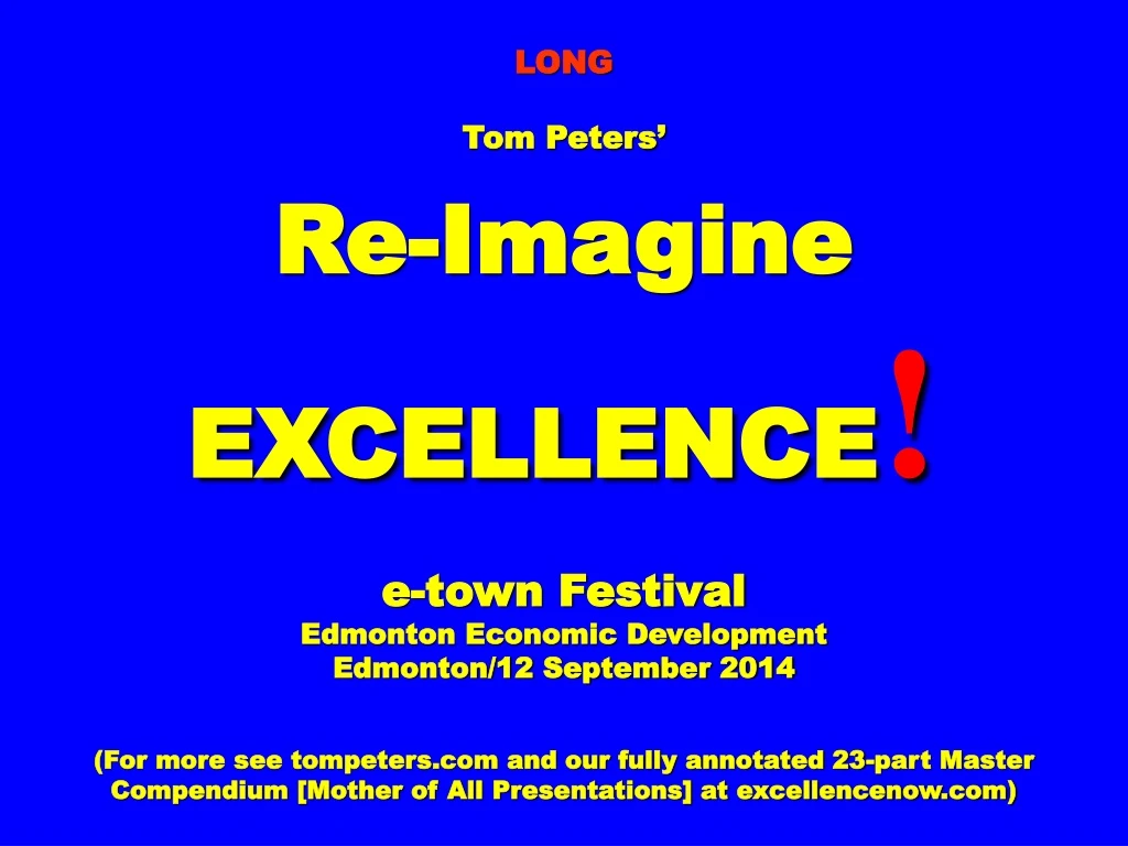 long tom peters re imagine excellence e town