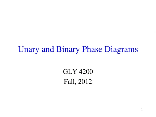 Unary and Binary Phase Diagrams