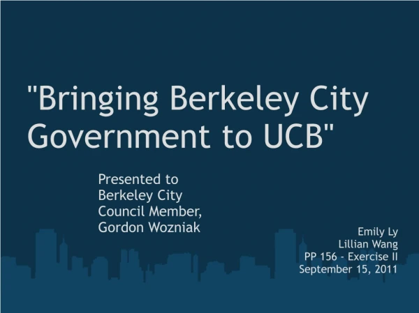 &quot;Bringing Berkeley City Government to UCB&quot;