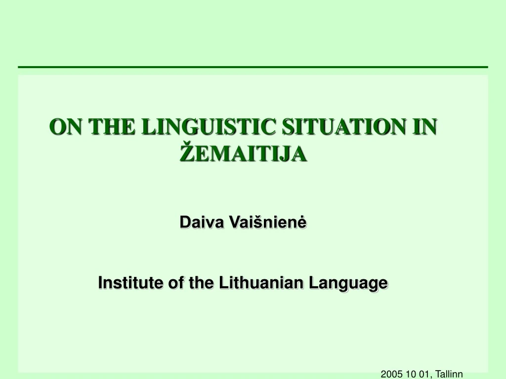on the linguistic situation in emaitija daiva
