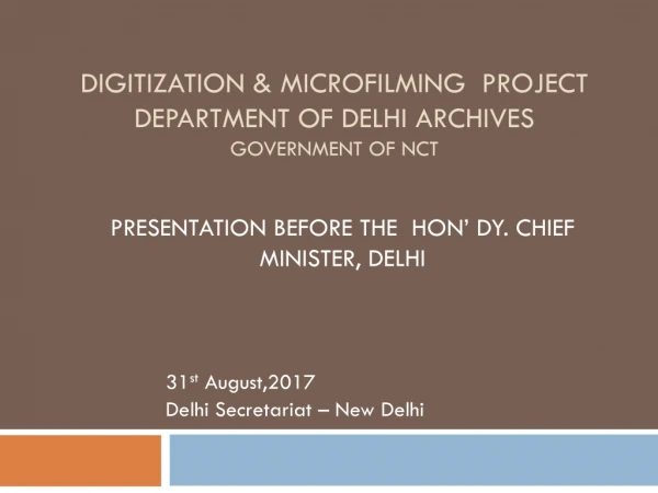 Digitization &amp; Microfilming Project Department of Delhi Archives Government of NCT