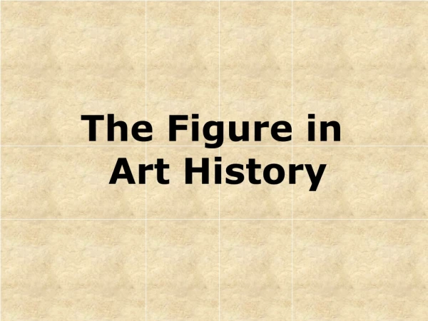 The Figure in Art History