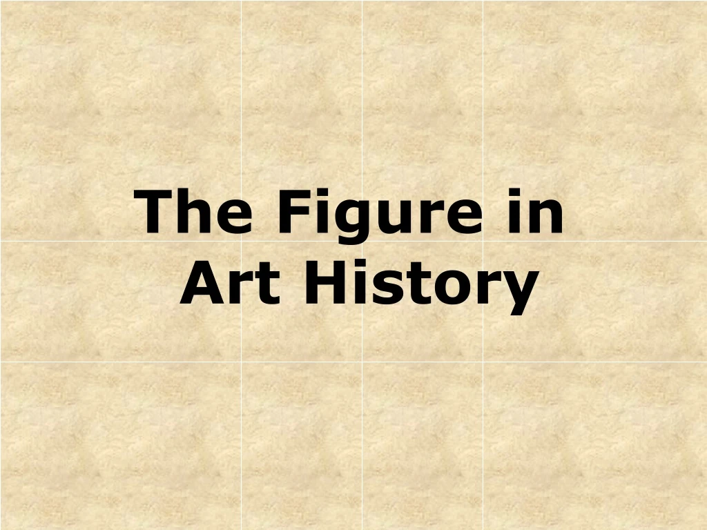 the figure in art history