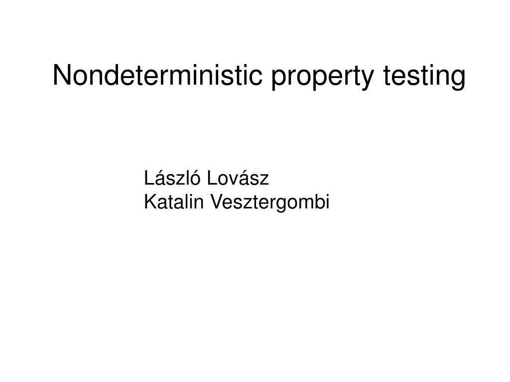 nondeterministic property testing