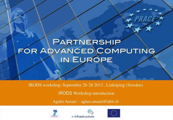 IRODS workshop, September 26-28 2012 , Link öping (Sweden) iRODS Workshop introduction