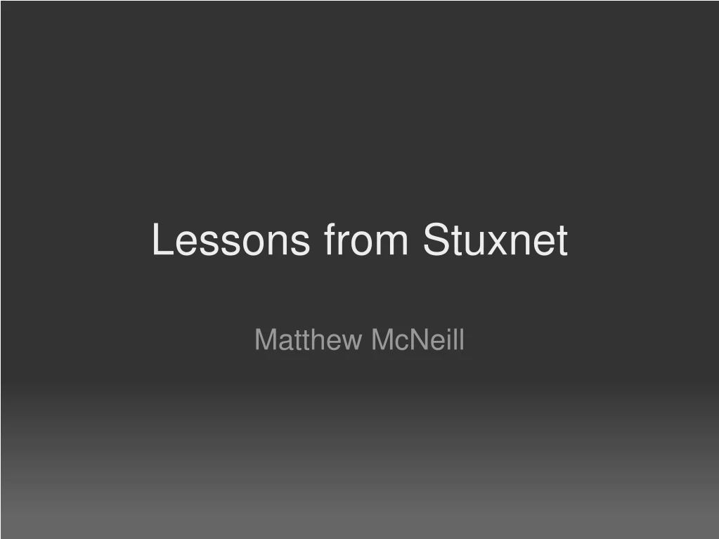 lessons from stuxnet
