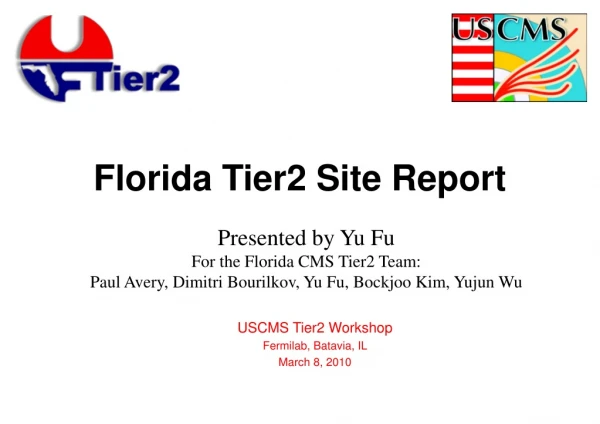 Florida Tier2 Site Report