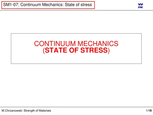 CONTINUUM MECHANICS ( STATE OF STRESS )