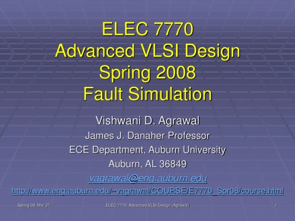 ELEC 7770 Advanced VLSI Design Spring 2008 Fault Simulation