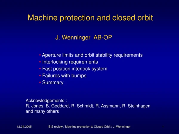 Machine protection and closed orbit