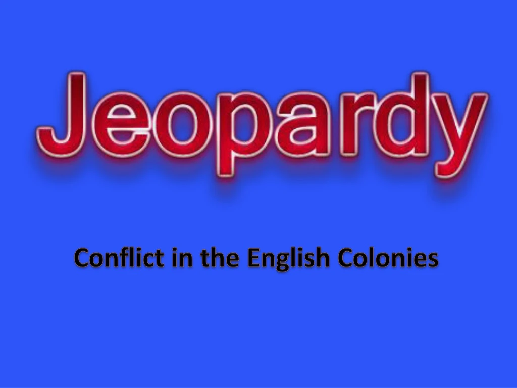 conflict in the english colonies