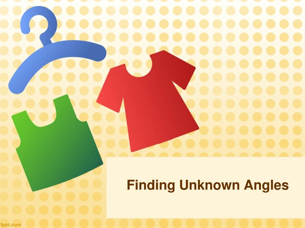 finding unknown angles