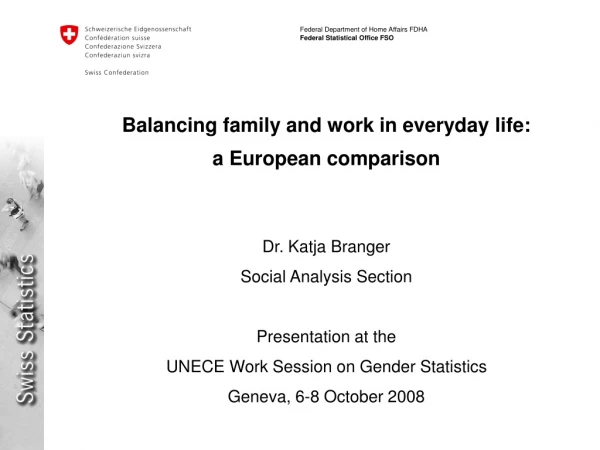 Balancing family and work in everyday life: a European comparison