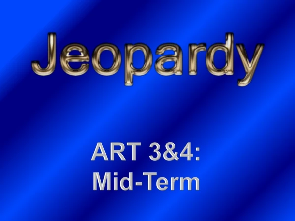 ART 3&amp;4: Mid-Term