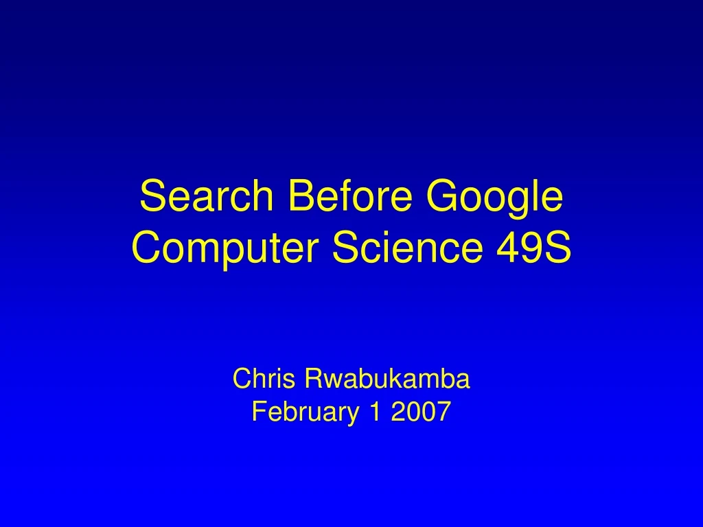 search before google computer science 49s