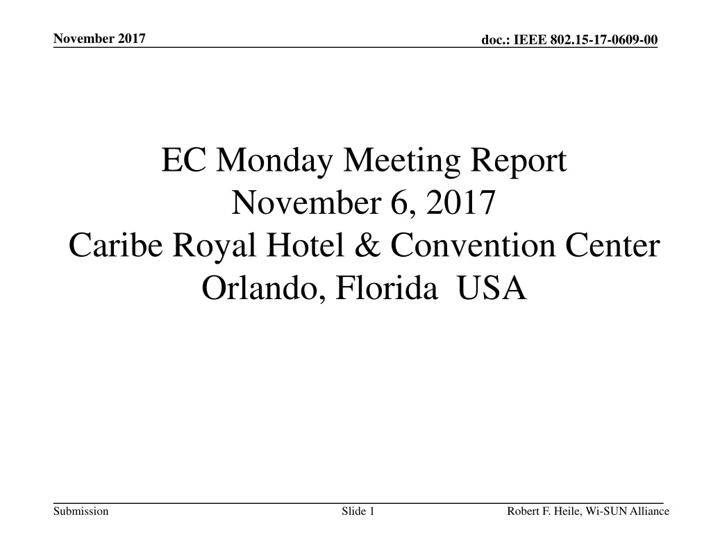 ec monday meeting report november 6 2017 caribe royal hotel convention center orlando florida usa