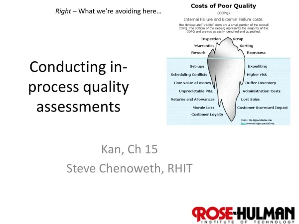 Conducting in-process quality assessments