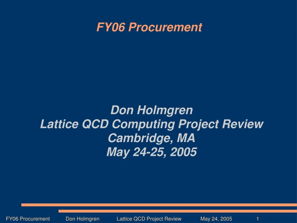 don holmgren lattice qcd computing project review cambridge ma may 24 25 2005