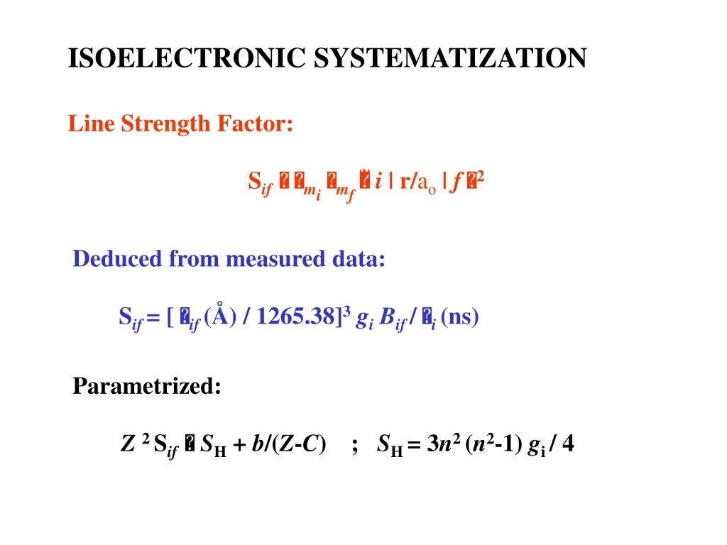 isoelectronic systematization line strength
