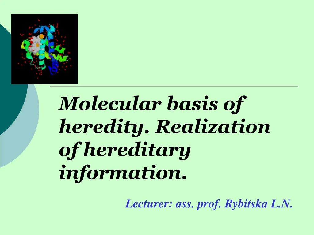 molecular basis of heredity realization of hereditary information