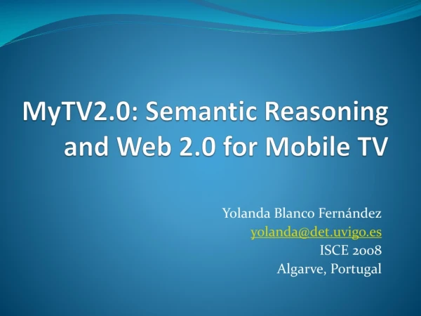 MyTV2.0: Semantic Reasoning and Web 2.0 for Mobile TV