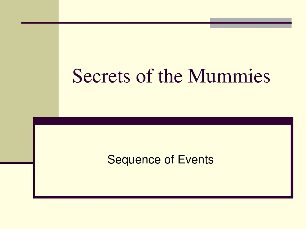 secrets of the mummies