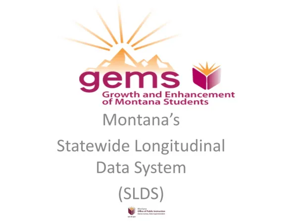 Montana’s statewide longitudinal data system Project