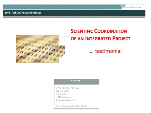 Scientific Coordination of an Integrated Project