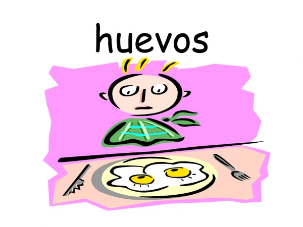 huevos