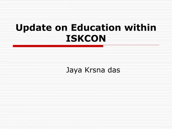 Update on Education within ISKCON