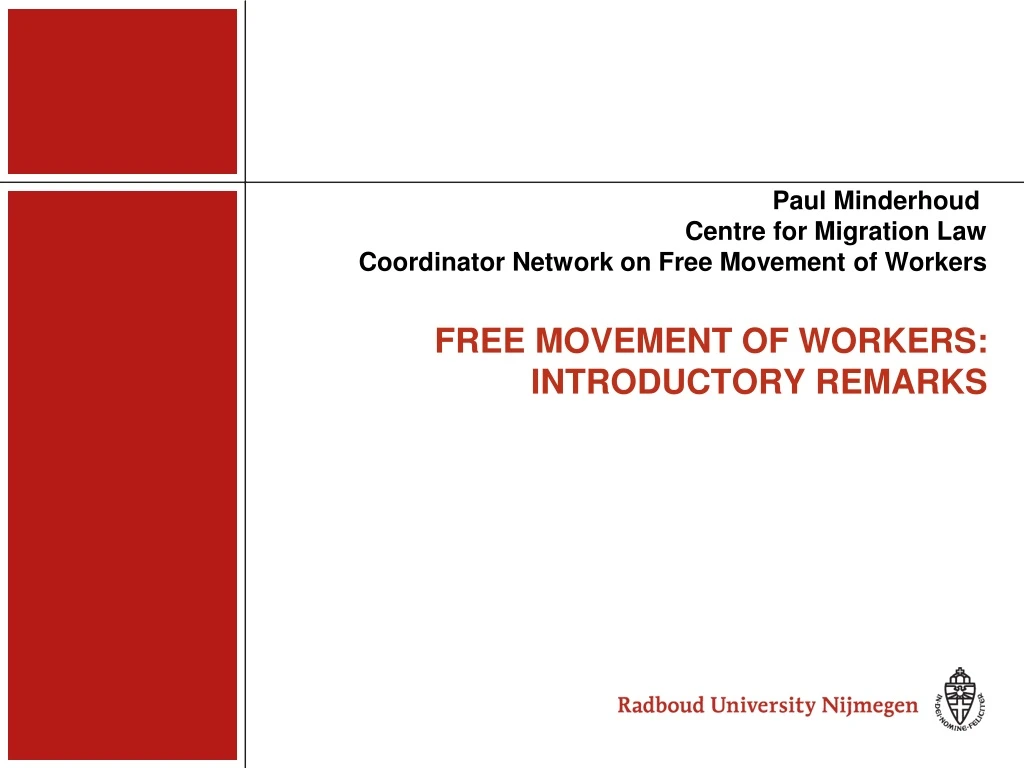 paul minderhoud centre for migration law coordinator network on free movement of workers