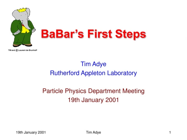 BaBar’s First Steps
